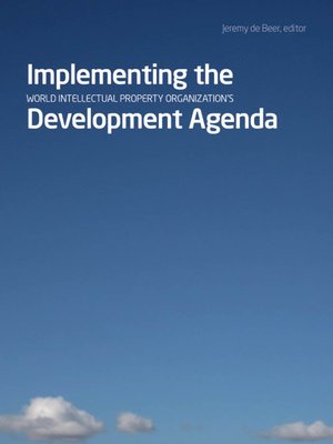 cover image of Implementing the World Intellectual Property Organization's Development Agenda